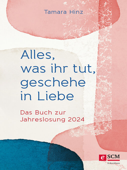 Title details for Alles, was ihr tut, geschehe in Liebe by Tamara Hinz - Available